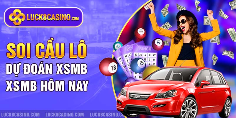 Dự đoán XSMB hôm nay phương pháp soi cầu lô câm